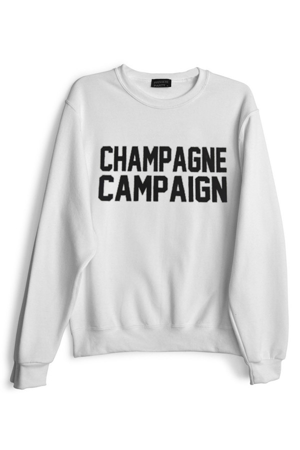 Private Party Champagne Campaign Sweatshirt Private Party Champagne Campaign Sweatshirt